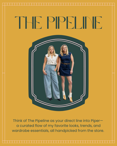 The Pipeline